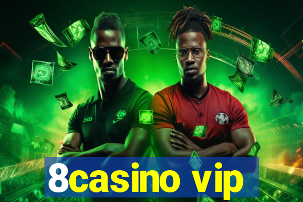 8casino vip